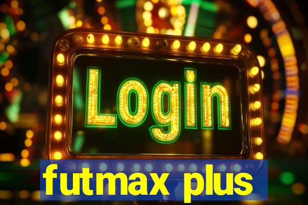 futmax plus